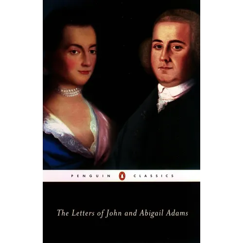 The Letters of John and Abigail Adams - Paperback