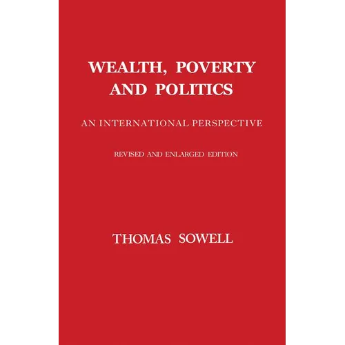 Wealth, Poverty and Politics - Hardcover