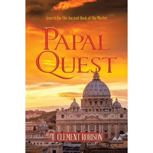 Papal Quest: Search for the Ancient Book of the Master - Paperback