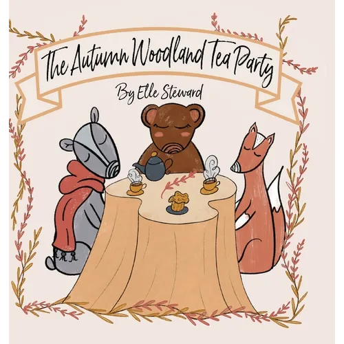 The Autumn Woodland Tea Party - Hardcover
