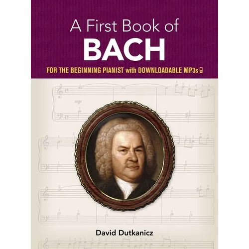 A First Book of Bach: For the Beginning Pianist with Downloadable Mp3s - Paperback