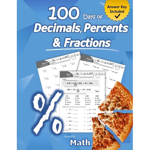 Humble Math - 100 Days of Decimals, Percents & Fractions: Advanced Practice Problems (Answer Key Included) - Converting Numbers - Adding, Subtracting, - Paperback