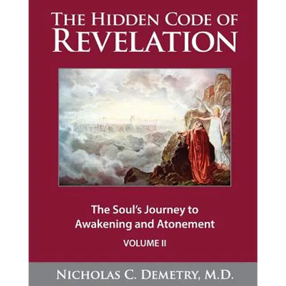 The Hidden Code of Revelation, Volume II: The Soul's Journey to Awakening and Atonement - Paperback