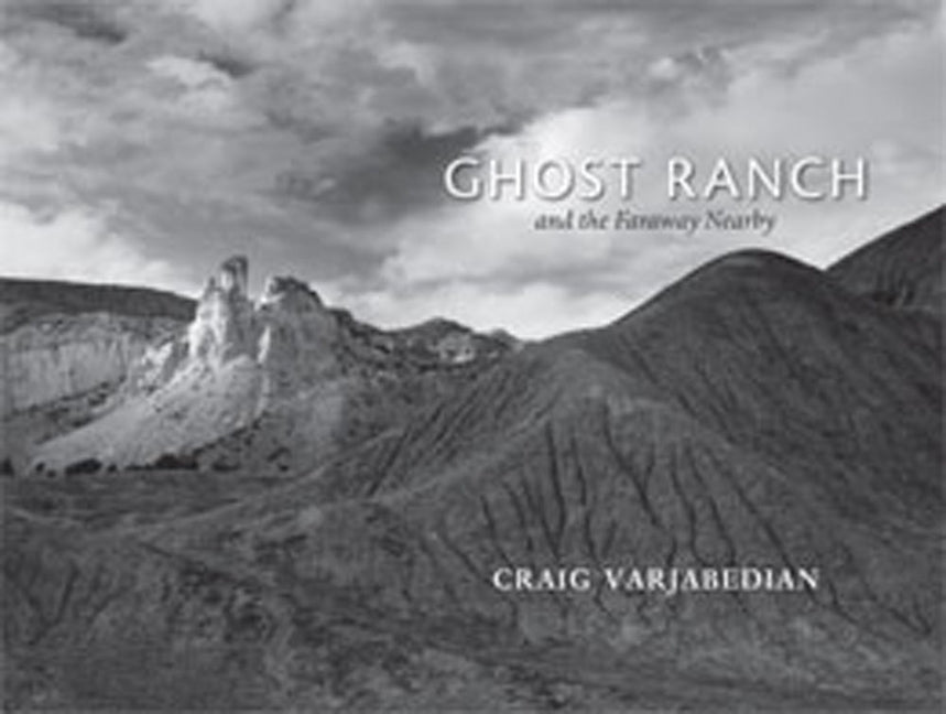 Ghost Ranch and the Faraway Nearby - Hardcover