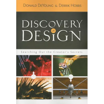 Discovery of Design: Searching Out the Creator's Secrets - Paperback