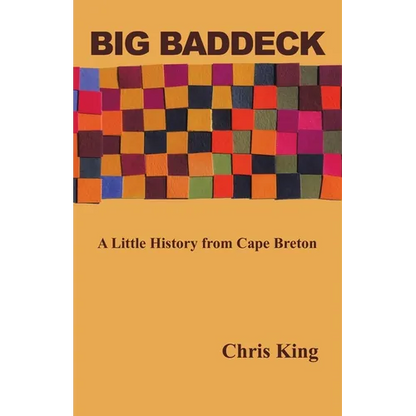 Big Baddeck: A Little History from Cape Breton - Paperback