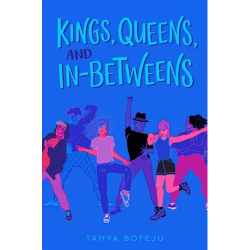 Kings, Queens, and In-Betweens - Hardcover