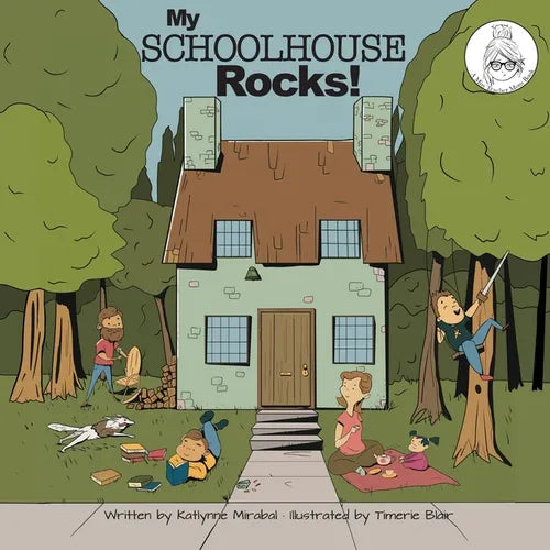 My Schoolhouse Rocks!: (A Miss Teacher Mom Book) - Paperback