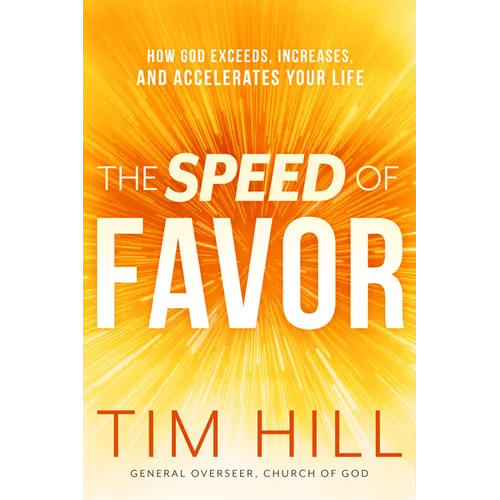 The Speed of Favor: How God Exceeds, Increases, and Accelerates Your Life - Paperback