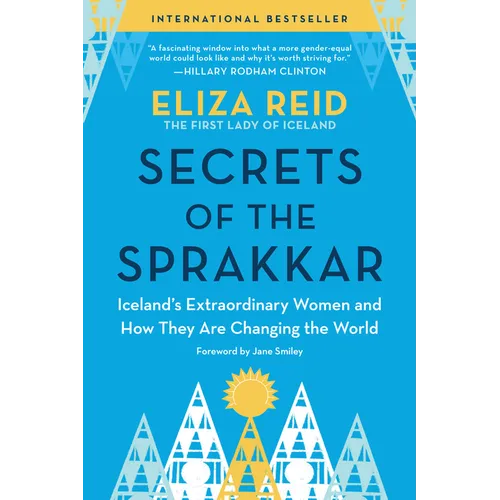Secrets of the Sprakkar: Iceland's Extraordinary Women and How They Are Changing the World - Paperback