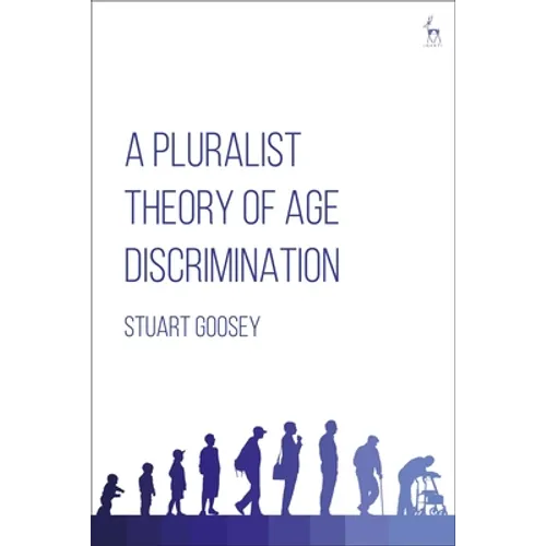 A Pluralist Theory of Age Discrimination - Paperback