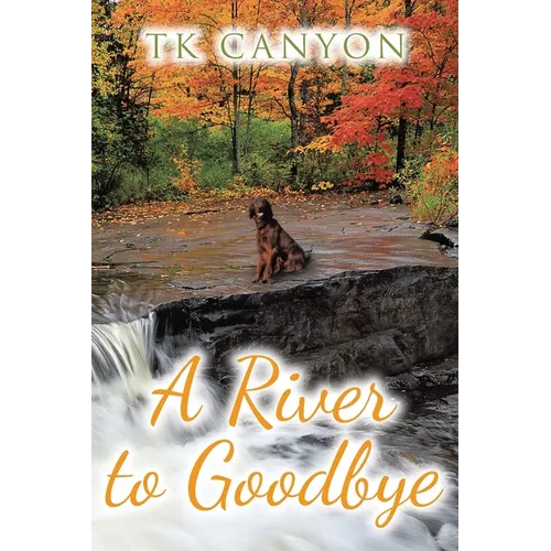A River to Goodbye - Paperback