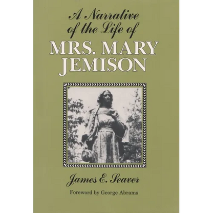 A Narrative of the Life of Mrs. Mary Jemison - Paperback