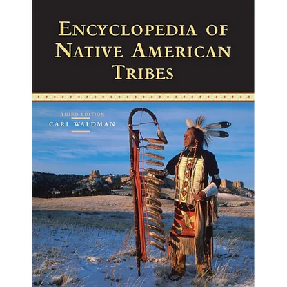 Encyclopedia of Native American Tribes - Paperback