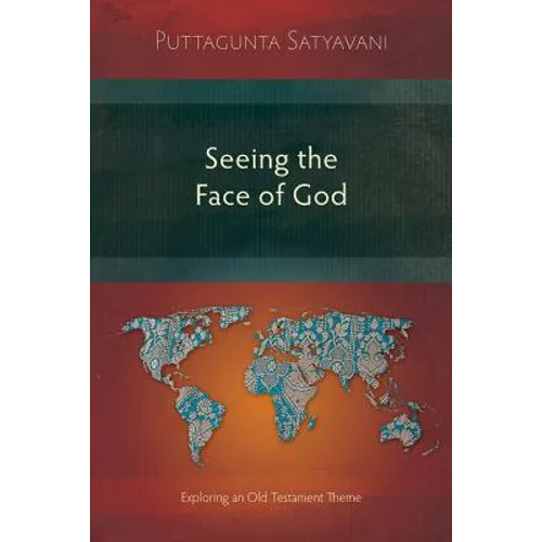 Seeing the Face of God: Exploring an Old Testament Theme - Paperback
