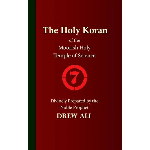 The Holy Koran of the Moorish Holy Temple of Science - Circle 7 - Hardcover