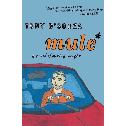 Mule: A Novel of Moving Weight - Paperback