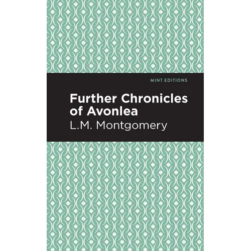 Further Chronicles of Avonlea - Hardcover