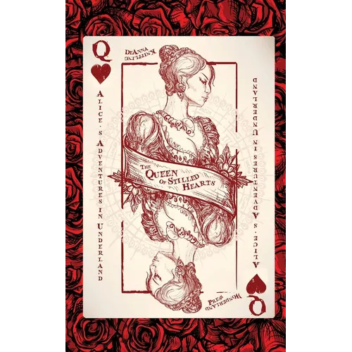 Alice's Adventures in Underland: The Queen of Stilled Hearts - Paperback