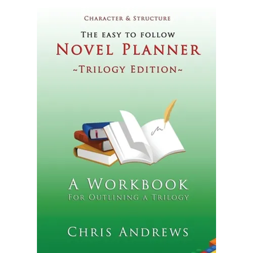 Novel Planner: A Workbook for Outlining a Trilogy - Paperback