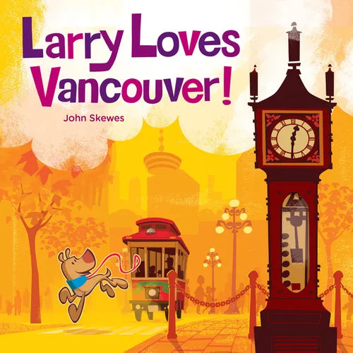 Larry Loves Vancouver - Board Book