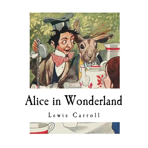 Alice in Wonderland: Alice's Adventures in Wonderland - Paperback