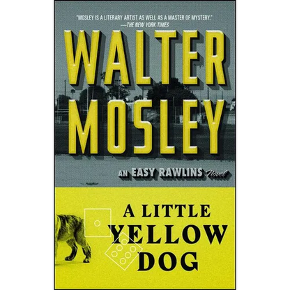 A Little Yellow Dog: An Easy Rawlins Novel - Paperback