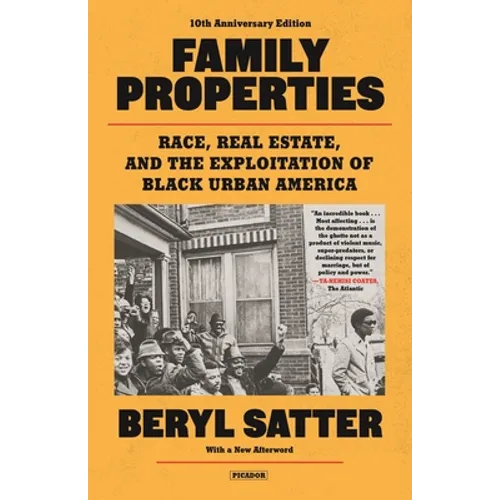 Family Properties: Race, Real Estate, and the Exploitation of Black America (10th Anniversary Edition) - Paperback