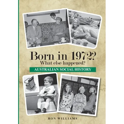 Born in 1972? What else happened? - Paperback