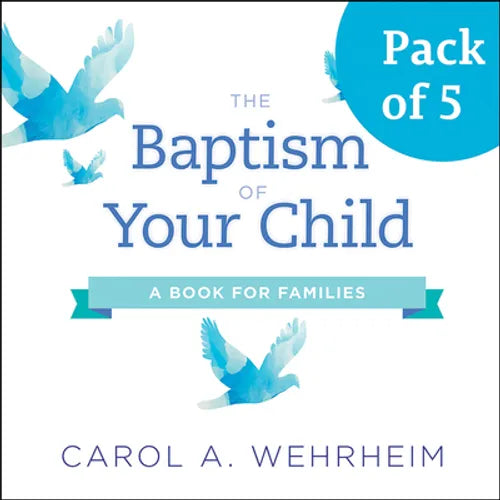 The Baptism of Your Child, Pack of 5: A Book for Families - Paperback