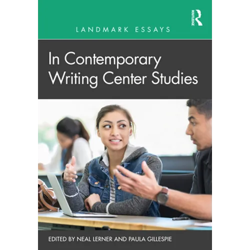 Landmark Essays in Contemporary Writing Center Studies - Paperback