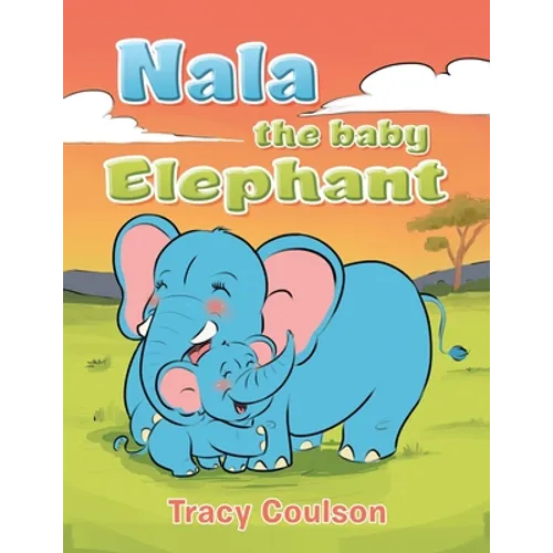 Nala the Baby Elephant - Paperback