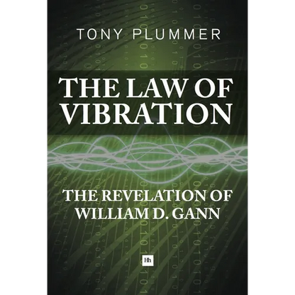 The Law of Vibration: The Revelation of William D. Gann - Paperback