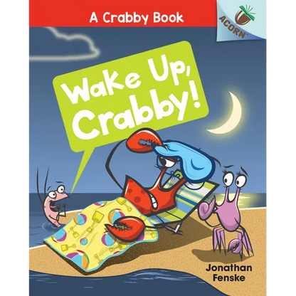 Wake Up, Crabby!: An Acorn Book (a Crabby Book #3): Volume 3 - Library Binding