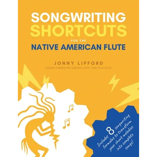 Songwriting Shortcuts for the Native American Flute - Paperback