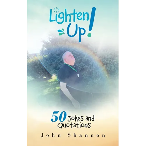 Lighten Up!: 50 Jokes and Quotations - Paperback