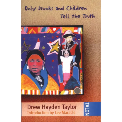 Only Drunks and Children Tell the Truth - Paperback
