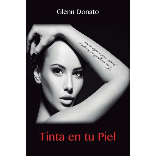 Tinta en tu piel: No soy lo que escribo, soy lo que sientes al leerme - Paperback