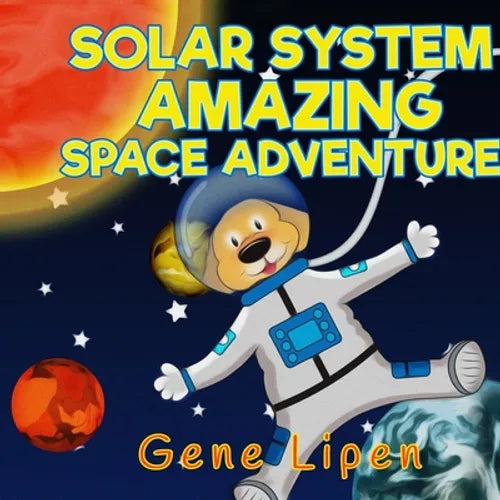 Solar System Amazing Space Adventure: picture book for kids of all ages - Paperback