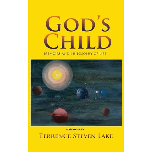 God's Child: Memoirs and Philosophy of Life - Hardcover