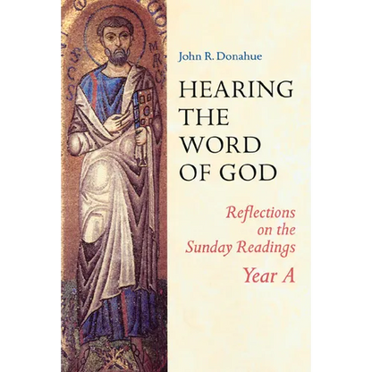 Hearing the Word of God: Reflections on the Sunday Readings: Year A - Paperback
