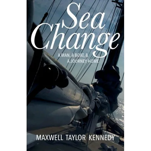 Sea Change: A Man, a Boat, and a Journey Home - Paperback