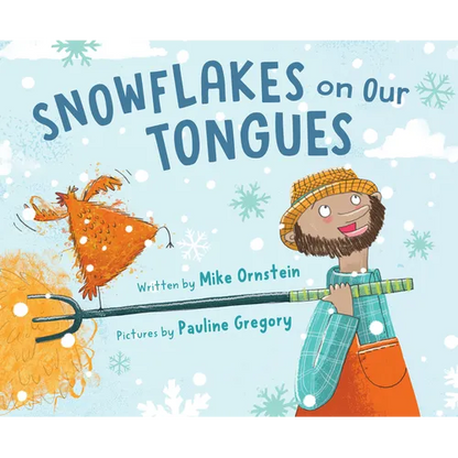 Snowflakes on Our Tongues - Hardcover