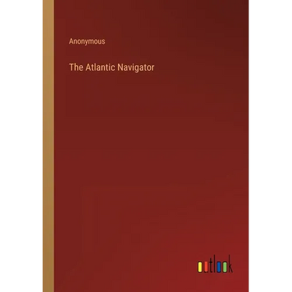 The Atlantic Navigator - Paperback