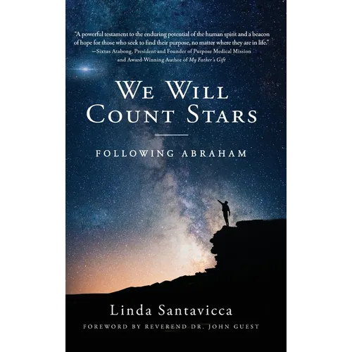 We Will Count Stars: Following Abraham - Hardcover