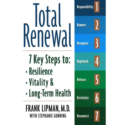 Total Renewal: 7 Key Steps to Resilience, Vitality & Long-Term Health - Paperback