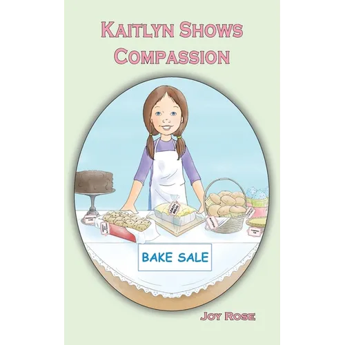 Kaitlyn Shows Compassion - Paperback