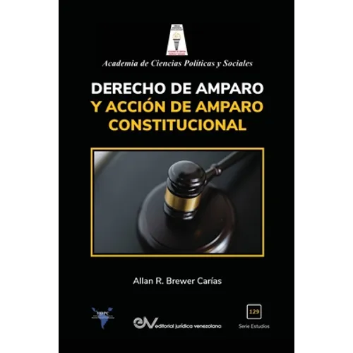 Derecho de Amparo Y Acción de Amparo Constitucional - Paperback