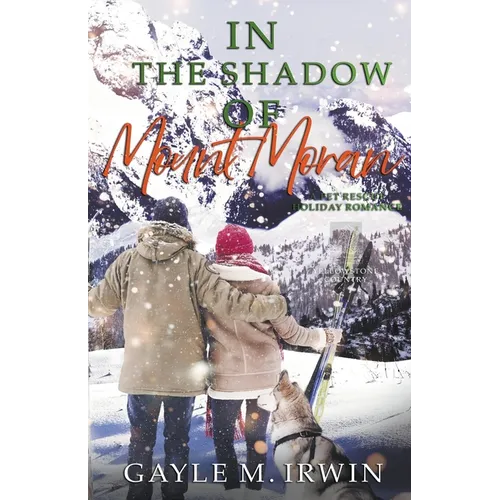 In the Shadow of Mount Moran - Paperback