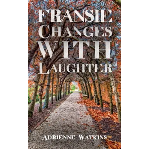 Fransie Changes With Laughter - Paperback